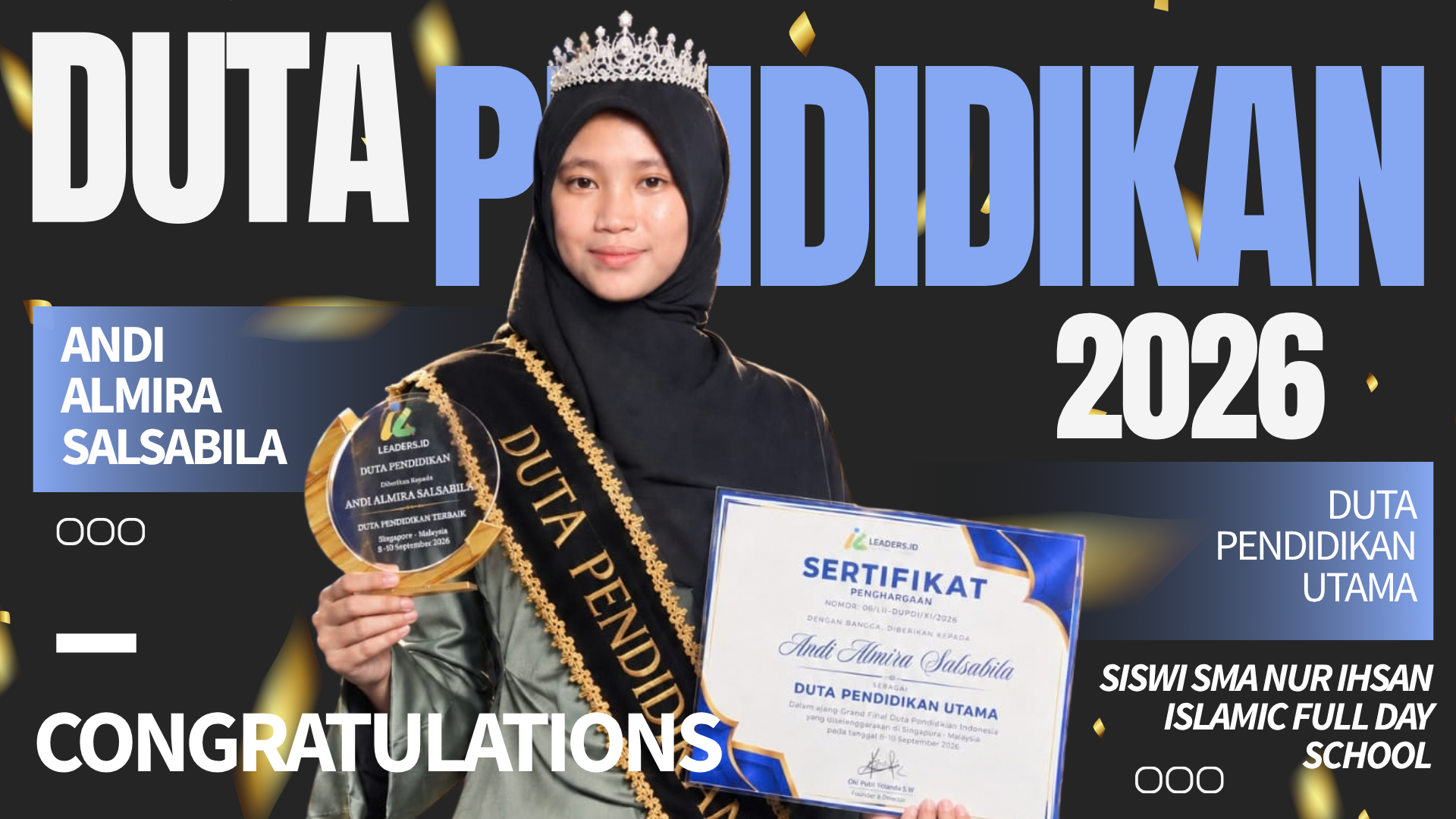 Nur Ihsan Islamic Full Day School turut berbangga atas prestasi yang diraih oleh Andi Almira Salsabila sebagai Duta Pendidikan 2026